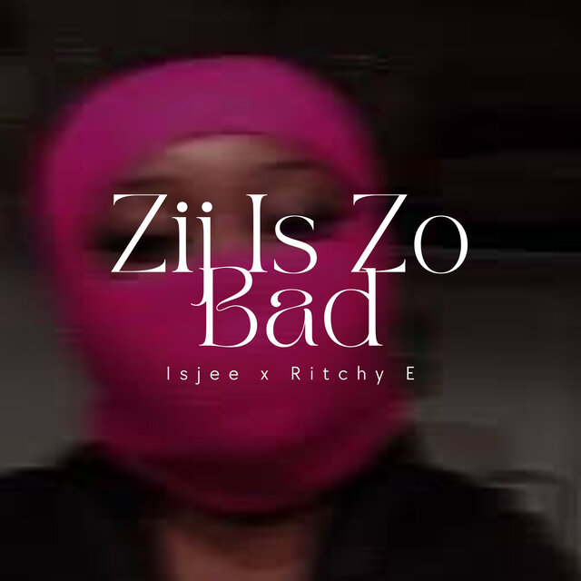 Zij is zo bad