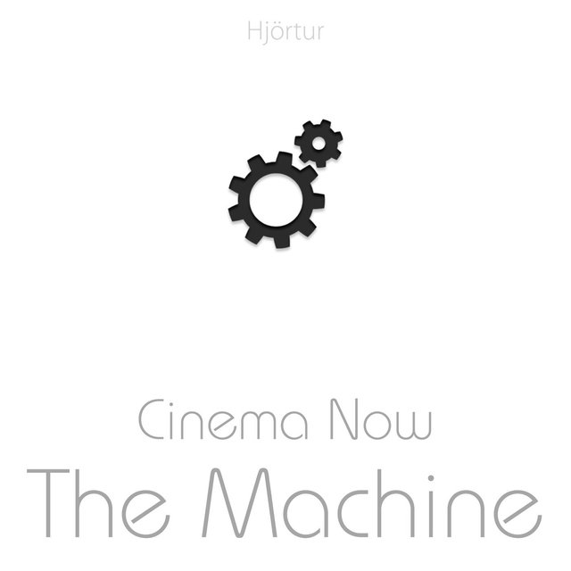 Cinema Now: The Machine