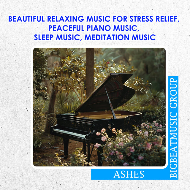 Beautiful Relaxing Music For Stress Relief, Peaceful Piano Music, Sleep Music, Meditation Music (Piano)