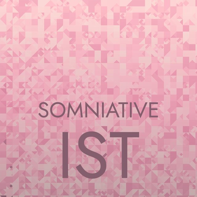 Somniative Ist