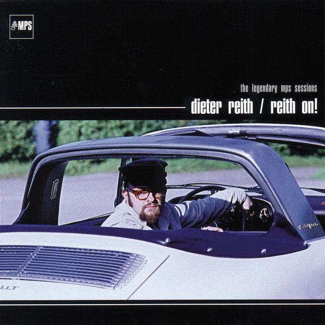 Reith On - The Legendary MPS Sessions