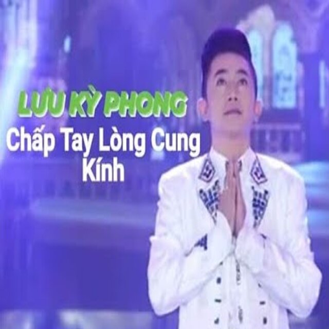 Chắp Tay Lòng Cung Kính