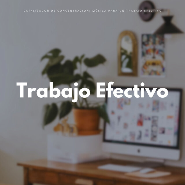 Catalizador De Concentración: Música Para Un Trabajo Efectivo