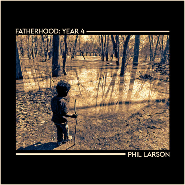 Fatherhood: Year 4