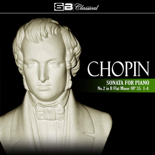 Chopin: Sonata for Piano No. 2