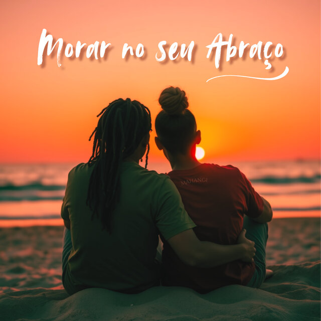 Morar no Seu Abraço