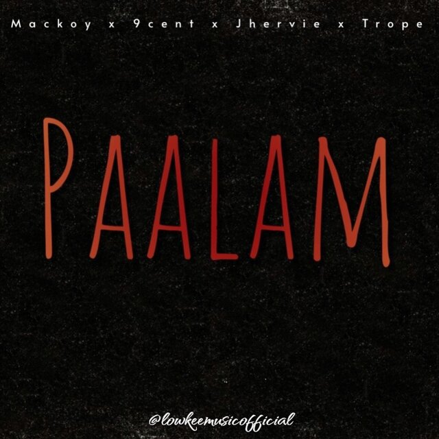 PAALAM (feat. Mackoy, 9cent, Jhervie & Trope)