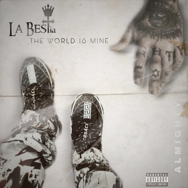 La Bestia: The World Is Mine
