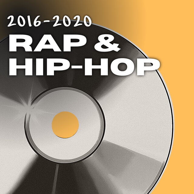2016-2020 Rap & Hip Hop