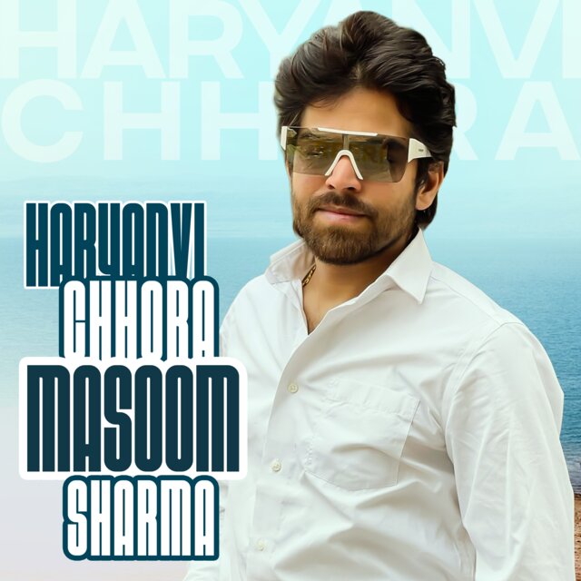 Haryanvi Chhora Masoom Sharma