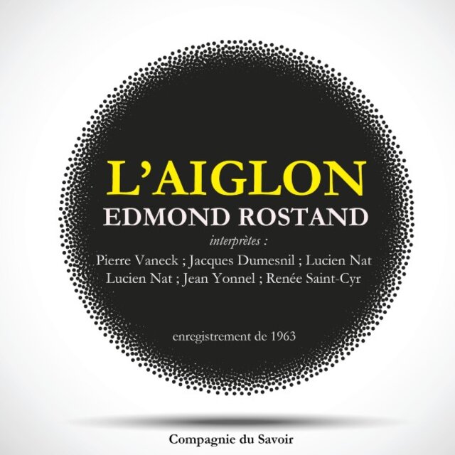 L'aiglon de Edmond Rostand