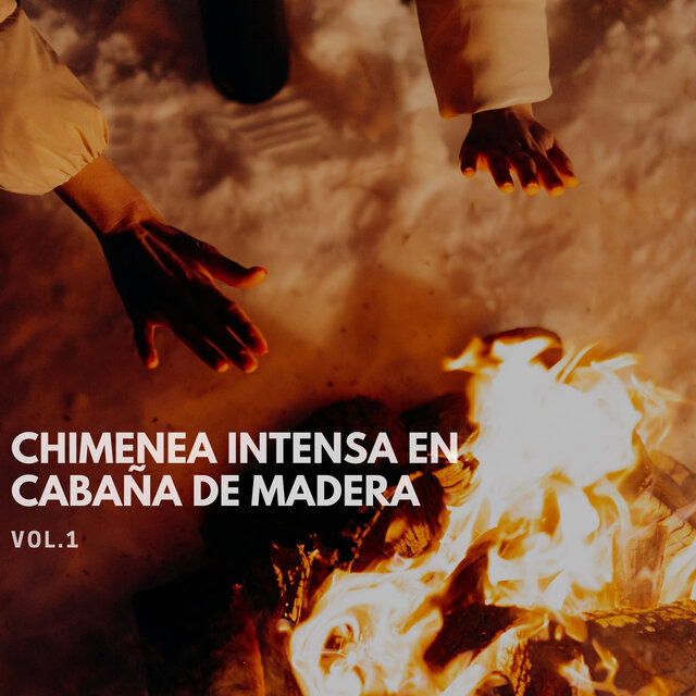 Chimenea Intensa en Cabaña de Madera Vol. 1