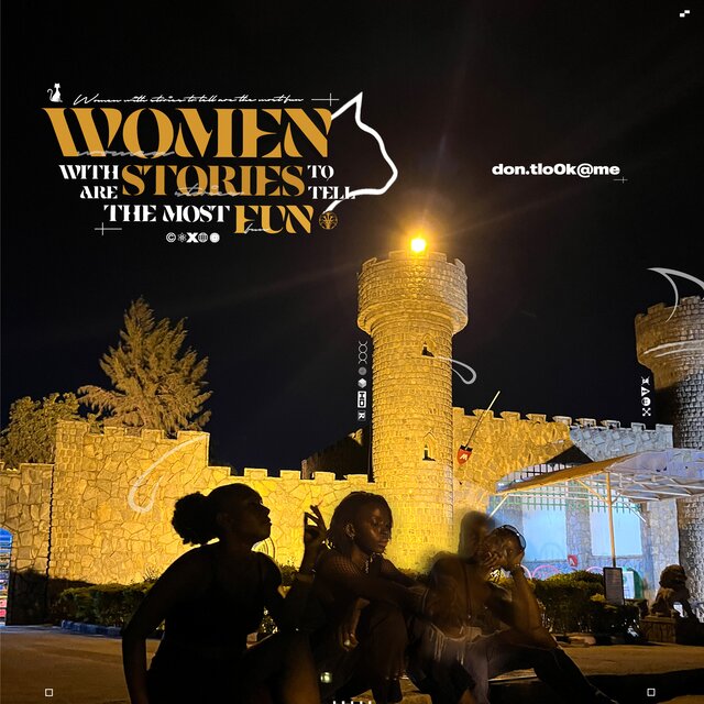 Women With Stories To Tell Are The Most Fun