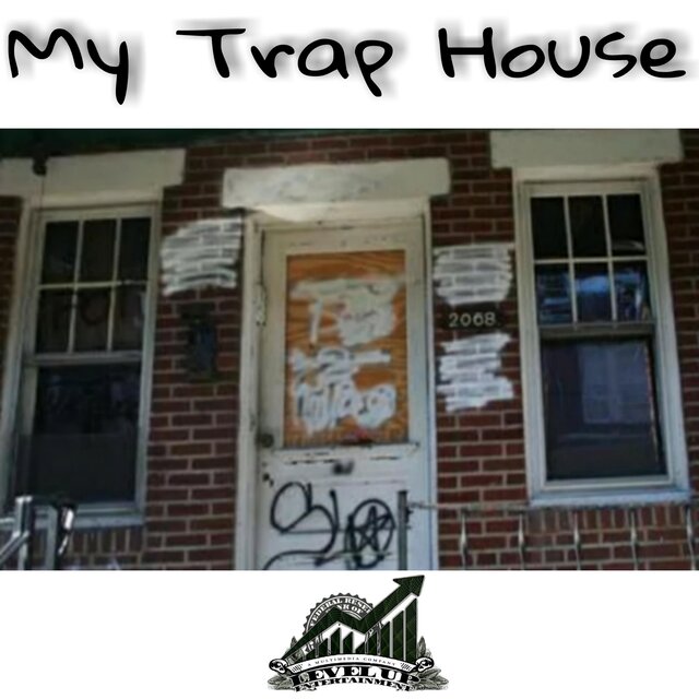 My Trap House