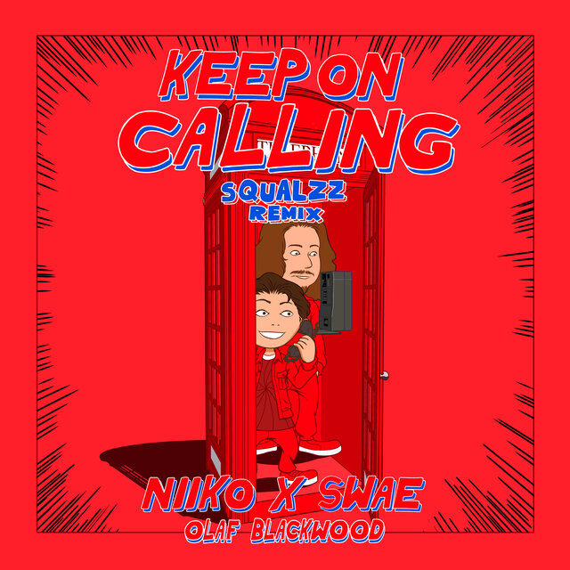 Keep on Calling (Squalzz Remix)