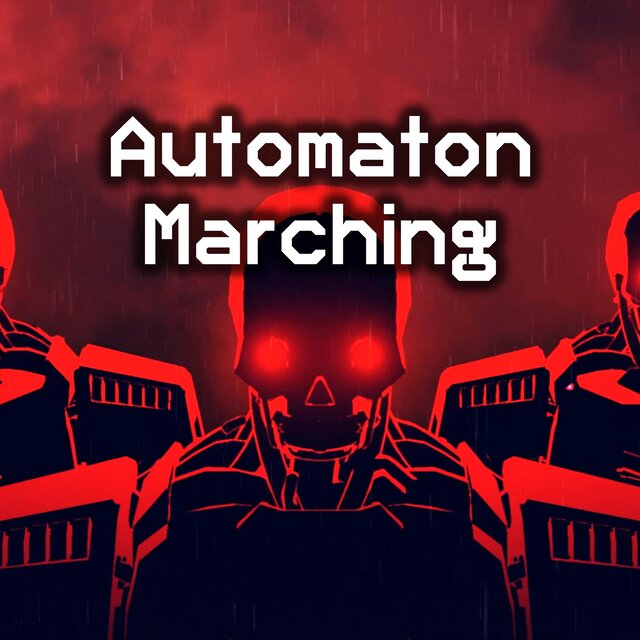 Automaton Marching Cadence (1 Hour)