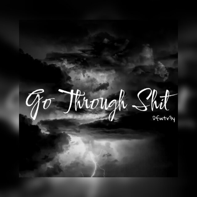 Go Through Sh!t