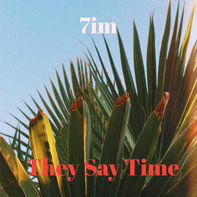 They Say Time