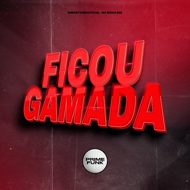 Ficou Gamada