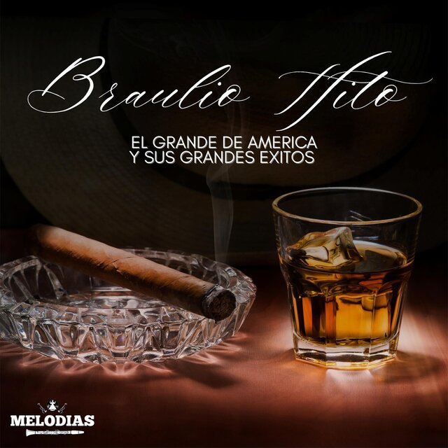 Braulio Hito El Grande De América Y Sus Grandes Éxitos