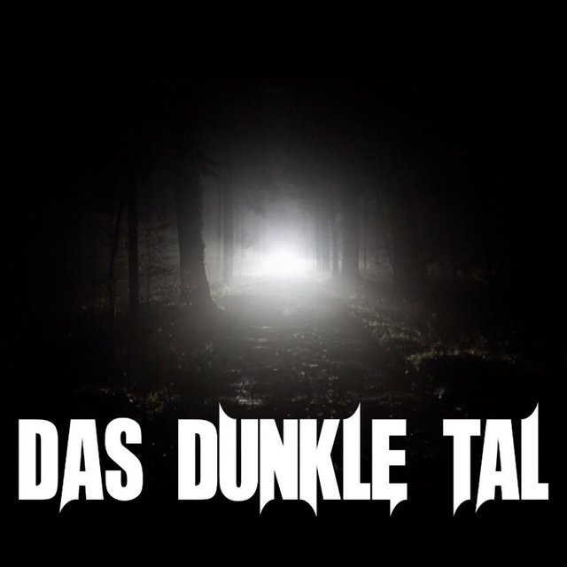 Das dunkle Tal