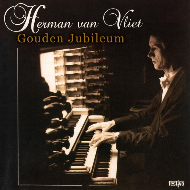 Herman van Vliet: 50 Years Organist