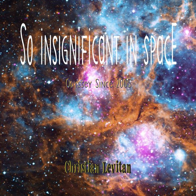 So Insignificant in Space (Odyssey since 2005)