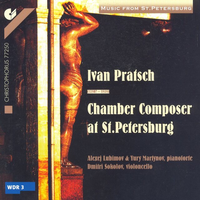 Pratsch: Piano Sonata in C Major / Cello Sonata in A Minor / Quartet / Rondo / Fandango