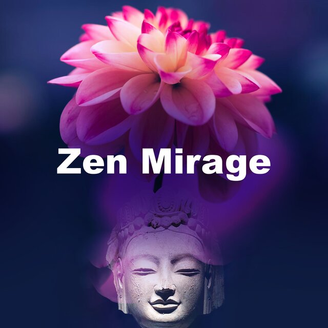 Zen Mirage