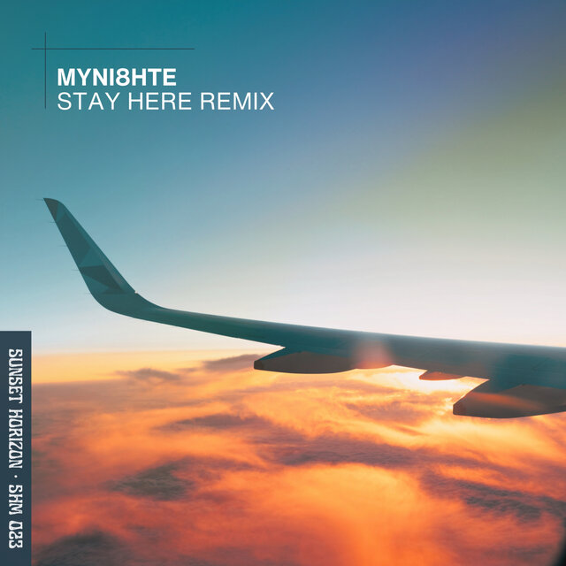 Stay Here (myni8hte Remixes)