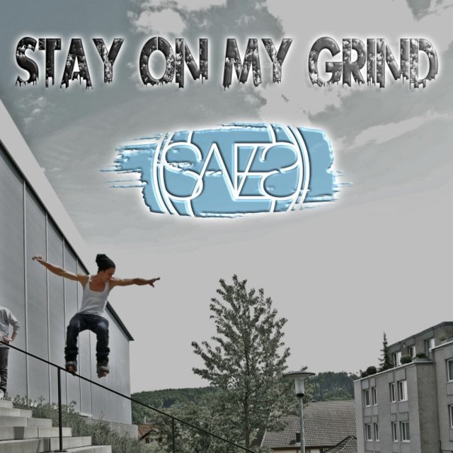 Stay on My Grind