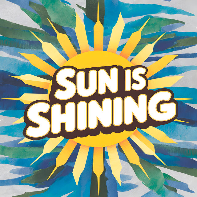 Sun is Shining