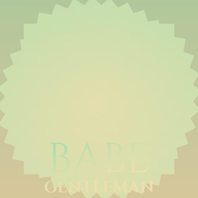 Babe Gentleman