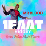 One Fete At A Time (1FAAT Riddim)