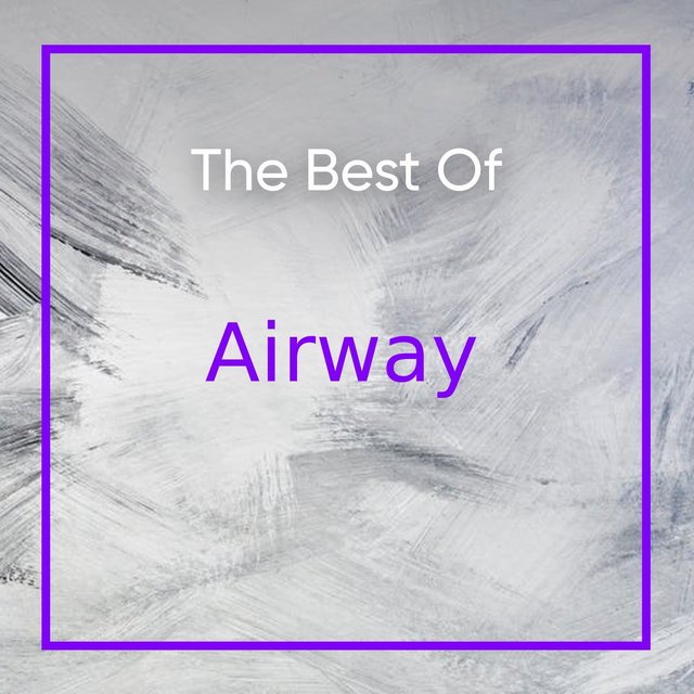 The Best Of Airway