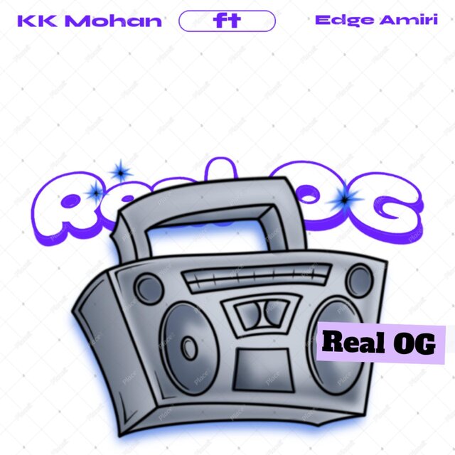 Real OG (feat. KKM Mohan)