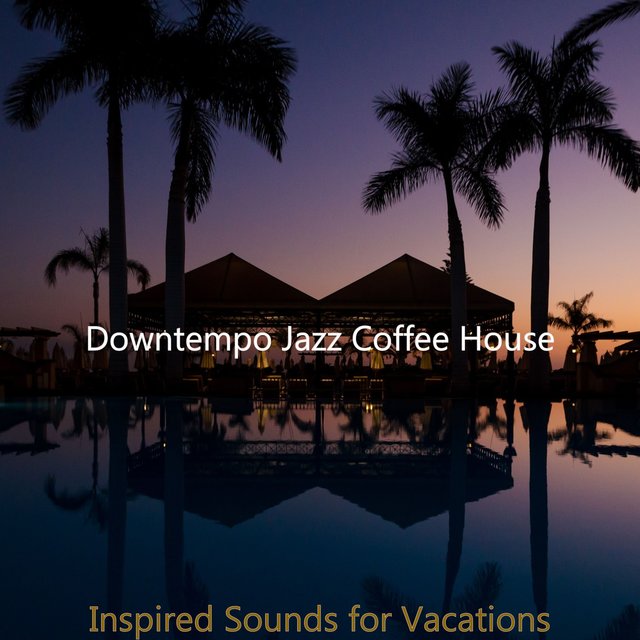Inspired Sounds for Vacations