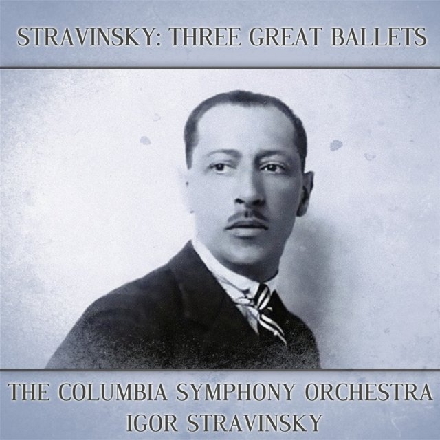 Stravinsky: Three Great Ballets