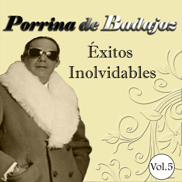 Porrina de Badajoz - Éxitos Inolvidables, Vol. 5