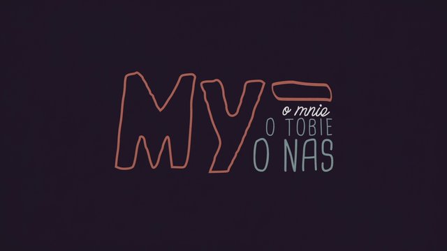 My (o mnie, o tobie, o nas) Lyric Video