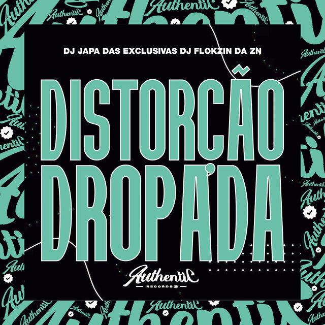 Distorção Dropada