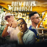 Quem Quer Conquista