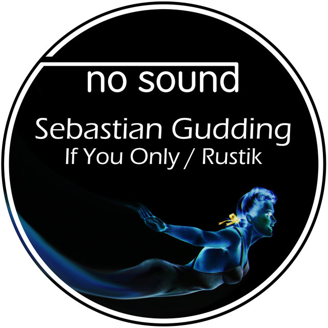 Rustik / If You Only