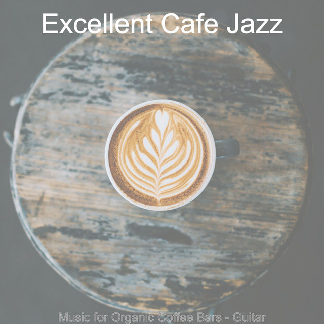 Music for Organic Coffee Bars - Guitar