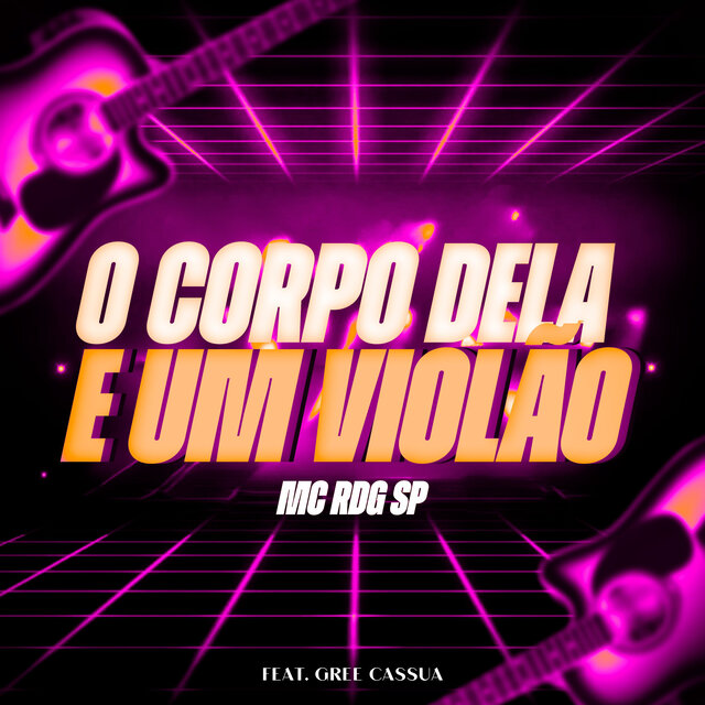 O Corpo Dela e um Violão