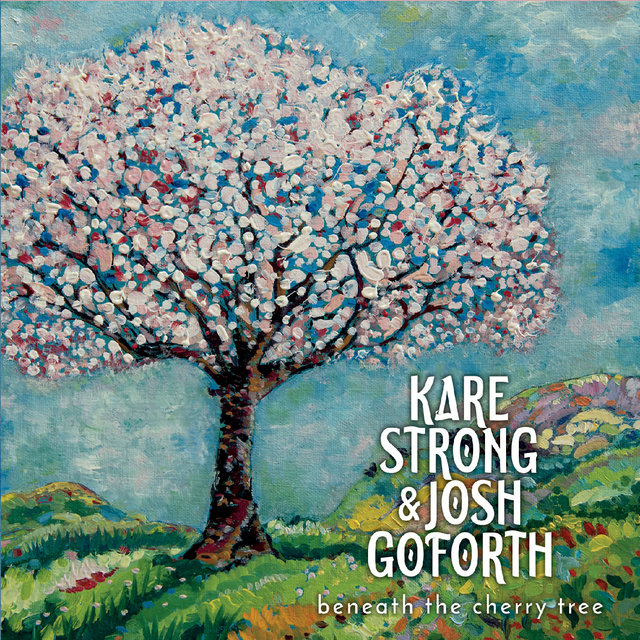 Cover art for album Beneath the Cherry Tree by Kare Strong, Josh Goforth