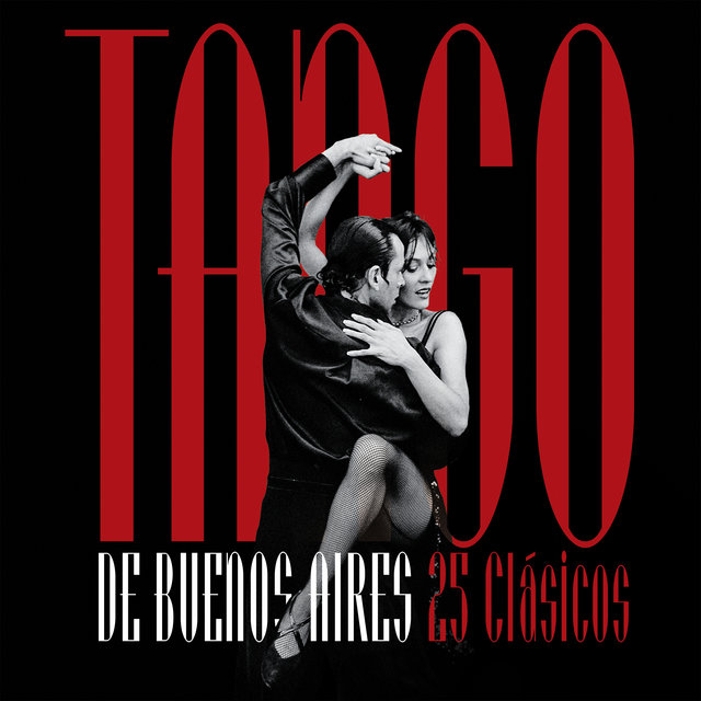 Tango De Buenos Aires: 25 Clásicos