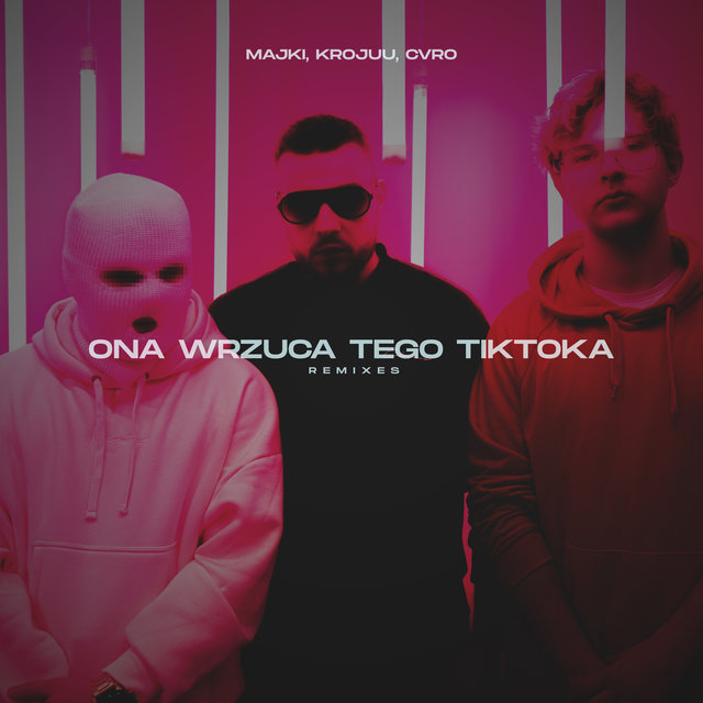 Ona Wrzuca Tego TikToka (Remixes)
