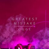 Greatest Mistake (Extended Mix)
