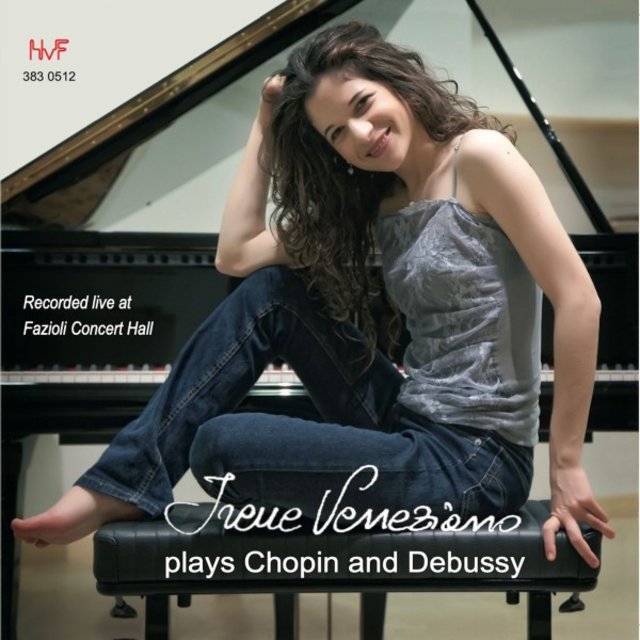 Irene Veneziano Plays Chopin and Debussy (Live Recording)